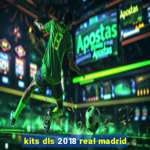 kits dls 2018 real madrid